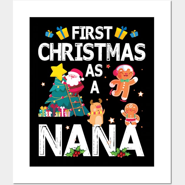 First Christmas As A Nana Merry Xmas Noel Day Grandma Wall Art by bakhanh123